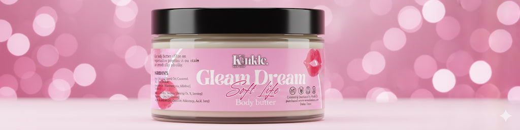 Gleam Dream body butter : Soft Life ( 4oz )